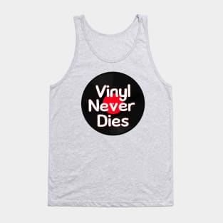 Vinyl Never Dies Tank Top